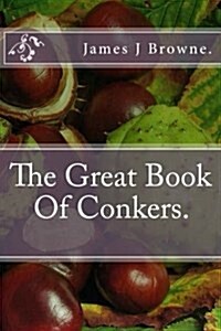 The Great Book of Conkers. (Paperback)