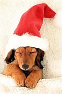 Sleeping Christmas Dachshund Puppy in Santa Hat Journal: 150 Page Lined Notebook/Diary (Paperback)