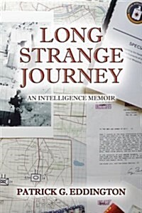 Long Strange Journey: An Intelligence Memoir (Paperback)