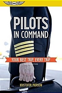 Pilots in Command: Your Best Trip, Every Trip (Paperback)