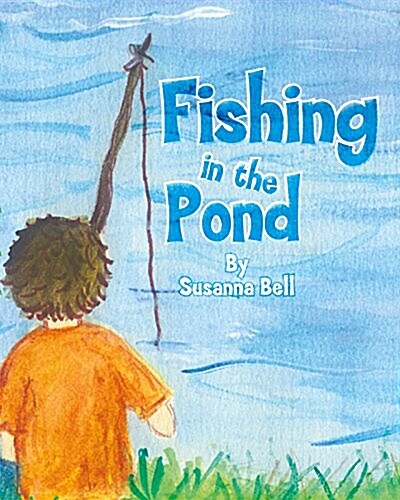 Fishing in the Pond (Hardcover)