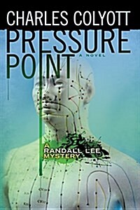 Pressure Point: A Randall Lee Mystery #2 (Paperback)