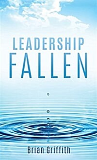 Leadership Fallen (Hardcover)