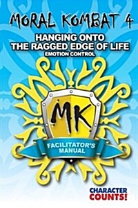 Facilitator Manual Moral Kombat 4: Emotion Control (Paperback)