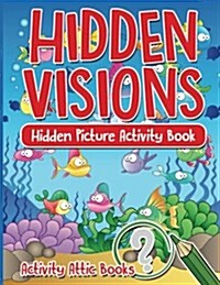 Hidden Visions: Hidden Picture Activity Book (Paperback)