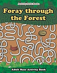 Foray Through the Forest: Adult Maze Activity Book (Paperback)