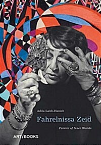 Fahrelnissa Zeid : Painter of Inner Worlds (Hardcover)