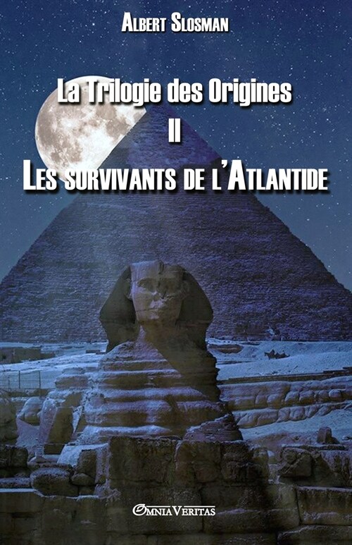 La Trilogie Des Origines II - Les Survivants de LAtlantide (Paperback)