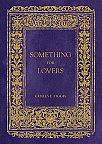 Genieve Figgis: Something for Lovers (Hardcover)