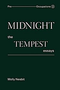 Midnight: The Tempest Essays: Pre-Occupations 2 (Hardcover)