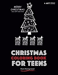 Christmas Coloring Book for Teens: Black Background (Paperback)