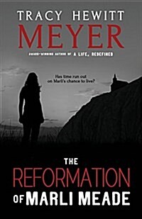The Reformation of Marli Meade (Paperback)