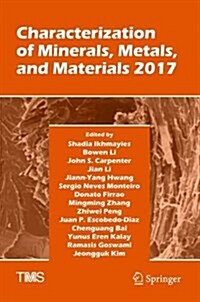 Characterization of Minerals, Metals, and Materials 2017 (Hardcover, 2017)