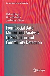 From Social Data Mining and Analysis to Prediction and Community Detection (Hardcover, 2017)