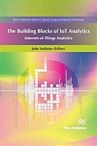 The Building Blocks of IoT Analytics: Internet-of-Things Analytics (Hardcover)