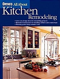 Orthos All About Kitchen Remodeling (All About...(Goodtimes Entertainment)) (Paperback, 1st ed)