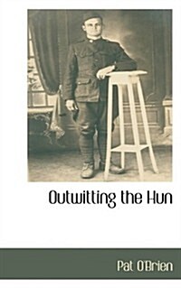 Outwitting the Hun (Paperback)