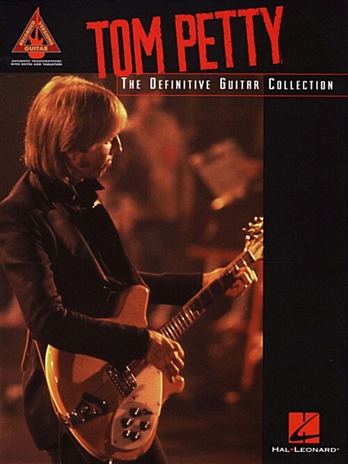 Tom Petty The Definitive Guitar Collection