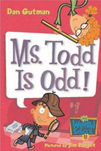 My Weird School #12: Ms. Todd Is Odd! (Paperback)