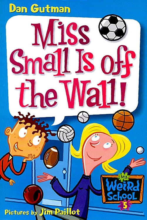 [중고] My Weird School #5 : Miss Small Is Off the Wall! (Paperback)