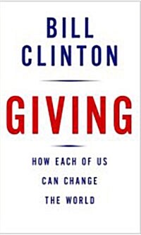 [중고] Giving: How Each of Us Can Change the World (Hardcover)