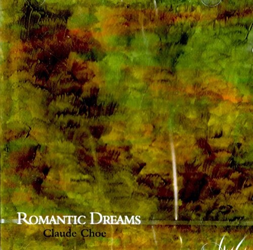 Claude Choe - Romantic Dreams