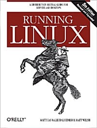 Running Linux: A Distribution-Neutral Guide for Servers and Desktops (Paperback, 5, Revised and Exp)