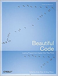 [중고] Beautiful Code: Leading Programmers Explain How They Think (Paperback)