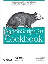 ActionScript 3.0 Cookbook: Solutions for Flash Platform and Flex Application Developers (Paperback)