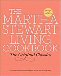 The Martha Stewart Living Cookbook (Hardcover, Revised, Updated)
