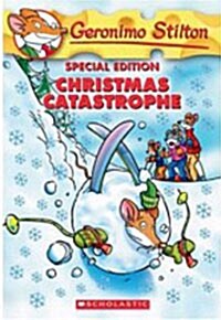 [중고] Christmas Catastrophe (Geronimo Stilton Special Edition) (Paperback, Special)