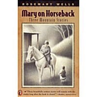 [중고] Mary on Horseback: Three Mountain Stories (Paperback)