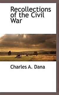 Recollections of the Civil War (Paperback)