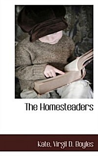 The Homesteaders (Paperback)