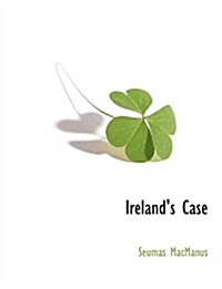 Irelands Case (Paperback)