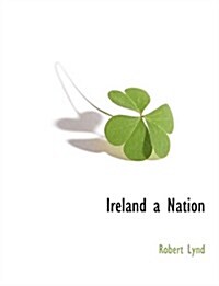 Ireland a Nation (Paperback)