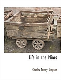 Life in the Mines (Paperback)