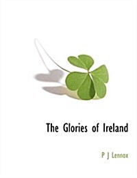 The Glories of Ireland (Paperback)