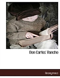 Don Carlos Rancho (Paperback)