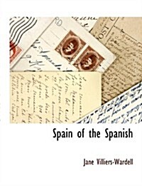 Spain of the Spanish (Paperback)