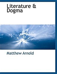 Literature & Dogma (Paperback)