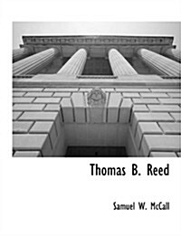 Thomas B. Reed (Paperback)