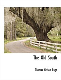 The Old South (Paperback)