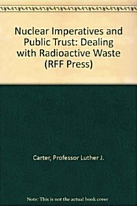 Nuclear Imperatives and Public Trust (Paperback)