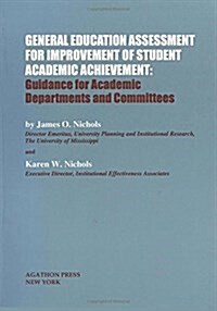 General Education Assessment for Improvement of Student Academic Achievement (Paperback)