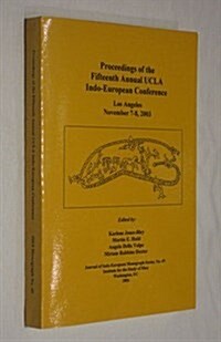 Proceedings of the Fifteenth Annual UCLA Indo-european Conference (Paperback)