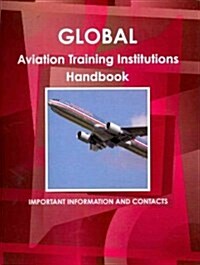 Global Aviation Training Institutions Directory (Paperback, 6th)