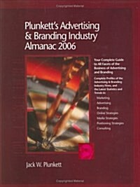 Plunketts Advertising & Branding Industry Almanac 2006 (Paperback, CD-ROM)