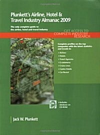 Plunketts Airline, Hotel & Travel Industry Almanac 2009 (Paperback, CD-ROM)