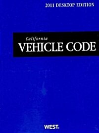 California Vehicle Code 2011 (Paperback)